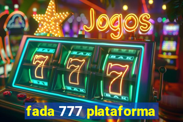 fada 777 plataforma